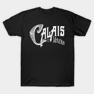 Vintage Calais, ME T-Shirt